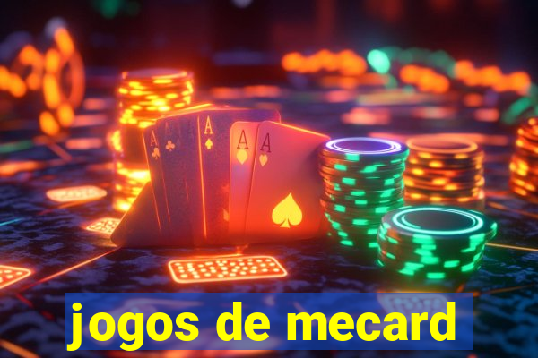 jogos de mecard